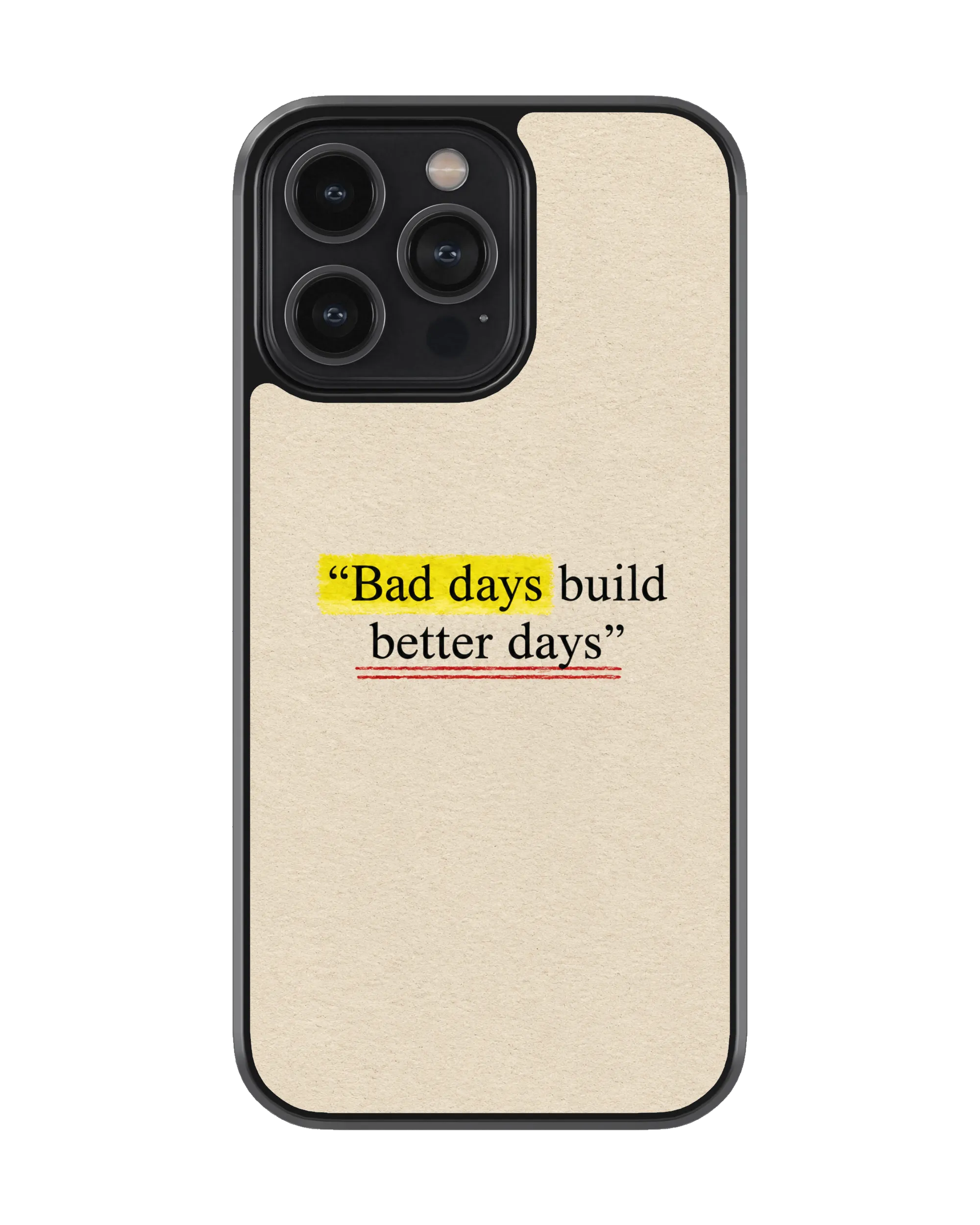 bad-days-build-better-days-quotes-motivational-mobile-covers-available-for-all-devices